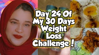 Day 24 Of My 30 Days Weight Loss ChallengeAj Tabiyat Kharab Ho GaiBinte Pervaizs Vlog [upl. by Netta]