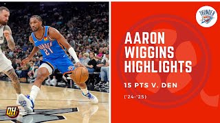 Aaron Wiggins Highlights 15 points  DEN • 1024 202425 Season [upl. by Arotak]