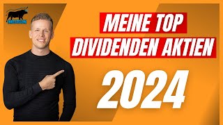 Meine TOP Dividenden Aktien für 2024 1 [upl. by Amersham672]