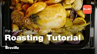 the Joule® Oven Air Fryer Pro  Master the art of roasting in 5 simple steps  Breville [upl. by Oech669]