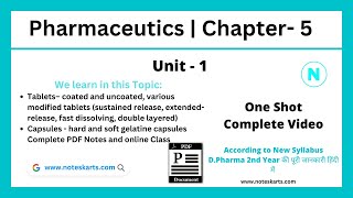 Chapter 5  Tablet Capsule complete lecture notes  DPharma 1st year syllabus ER20  Pharmaceutics [upl. by Ishmael]