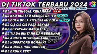 DJ KINI TINGGAL KENANGAN ZIEL FERDIAN x DJ SEKECEWA ITU REMIX VIRAL TIK TOK TERBARU 2024 FULL ALBUM [upl. by Berliner]