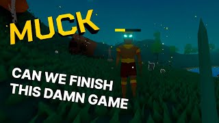 finally beat MUCK  Muck  Part 3 [upl. by Noelc]