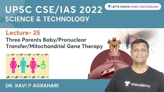 L25  Three Parents BabyPronuclear TransferMitochondrial Gene Therapy  Ravi P Agrahari [upl. by Gayn461]