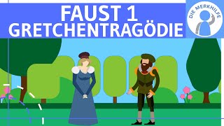 Faust 1  Gretchentragödie einfach erklärt  Dramenform Aufbau Inhalt amp Szenenbeispiele Literatur [upl. by Oihsoy]