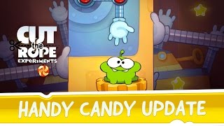 Cut the Rope Experiments  Handy Candy update [upl. by Nwahc142]