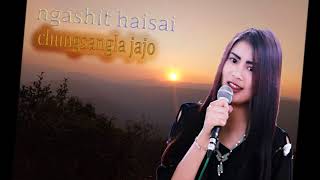 Ngashit Haisai Chungsangla Jajo Official music [upl. by Niamrej]