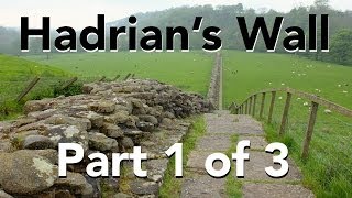 Hadrians Wall  Coast to Coast  Part 1 of 3 [upl. by Pleione]