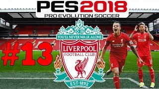 PES 2018 LIVERPOOL MASTER LEAGUE 13  MAN CITY MADNESS [upl. by Ilek582]