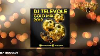 DJ TELEVOLE  Gold Mix 2019 80 Minutes FULL Nonstop [upl. by Robbert236]