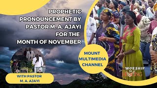 Prophetic Declarations for NOVEMBER 2024 with Pastor MA Ajayi [upl. by Yablon689]