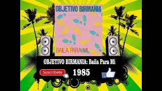 Objetivo Birmania  Baila Para Mi Radio Version [upl. by Lavinie468]