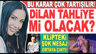 Dilan Polat ve Sıla Doğu tahliye mi oluyor Dikkat çeken açıklama Enercii klibinde şok mesaj [upl. by Longmire]