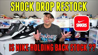 SHOCK DROP RESTOCK  IS NIKE HOLDING BACK STOCK  CREATE HYPE AND FOMO [upl. by Alenairam934]