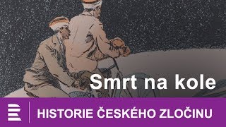 Historie českého zločinu Smrt na kole [upl. by Gnut]