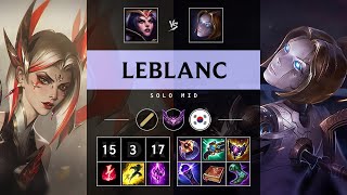 LeBlanc Mid vs Orianna Legendary  KR Master Patch 1420 [upl. by Leon]