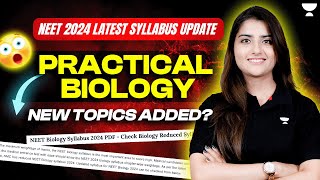 NEET 2024  Latest Syllabus Update  PRACTICAL BIOLOGY  Seep Pahuja [upl. by Filia]