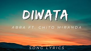 Diwata  Abra ft Chito Miranda  SONG LYRICS VERSION [upl. by Zilvia]