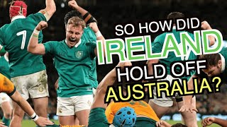 So how did Ireland hold off Australia  Autumn Nations Series 2024 [upl. by Nielsen]