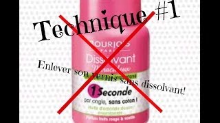 Technique 1 Enlever son vernis sans dissolvant [upl. by Amsirp]