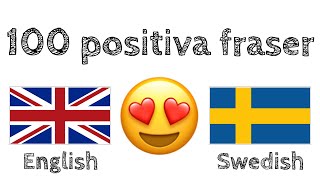 100 positiva fraser  komplimanger  Engelska  Svenska  modersmålstalare [upl. by Ayetal]