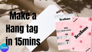 How to make a hang tag under 15mins using Canva smallbusiness diytutorials label [upl. by Leipzig838]