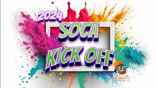 2024 Soca Mix Soca Kick Off Jam Nadia BatsonBunji GarlinPatrice RobertsFarmer NappyJadelProblem [upl. by Yelra360]