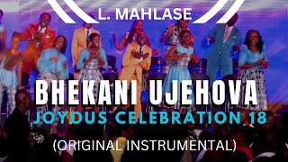 Joyous Celebration 18  Bhekani uJehova  Instrumental [upl. by Worrell981]