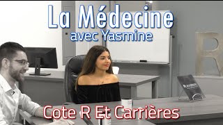 Cote R et Carrières 2  La Médecine Avec Yasmine [upl. by Dhar]