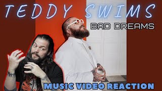 Teddy Swims  Bad Dreams  Music Video Reaction [upl. by Peirce]