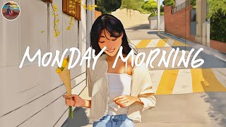 Monday morning songs to start a new week 💐 Morning playlist 2024 [upl. by Aiello]