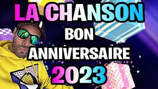 LA CHANSON JOYEUX ANNIVERSAIRE 2023 [upl. by Asilram]