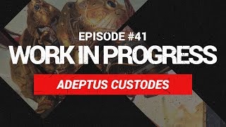 Assembling Custodes  WIP Episode 41 [upl. by Nimzaj308]