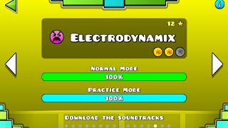 Geometry Dash – “Electrodynamix” 100 Complete [upl. by Siwel]