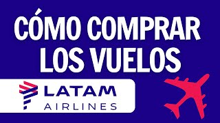 COMPRAR VUELOS EN LATAM PASO A PASO  2024 [upl. by Laumas]