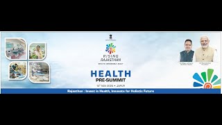 RISING RAJASTHAN HEALTH PRESUMMIT [upl. by Nemajneb441]