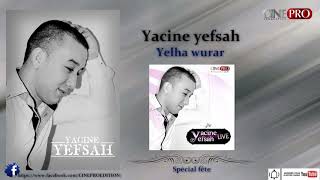 Yacine yefsah yelha wurar audio2013spécial fête kabyle [upl. by Rasmussen]