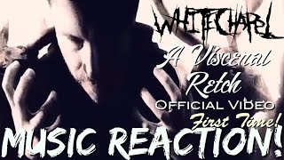 EXTREME HEAVY🔥Whitechapel  A Visceral Retch Official VideoFirst Time  Music Reaction🔥 [upl. by Krystal]