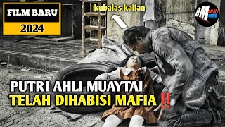 Saat Ahli Muaythai Mengamuk  Alur Cerita Film Action 2024 [upl. by Jamima248]