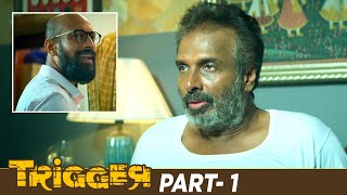 Trigger Latest Telugu Full Movie 4K  Atharvaa  Tanya Ravichandran  Ghibran  Part 1  MangoVideos [upl. by Anastasius]