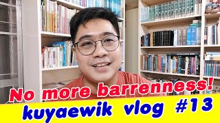 Kuyaewik Vlog 13 NO MORE BARRENNESS [upl. by Wivinah]