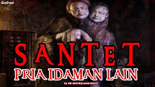 KISAH MISTERI  GANDAK  SANTET PRIA IDAMAN LAIN  CURHATAN ISTRI KE PRIA LAIN BERUJUNG GUNA GUNA [upl. by Moyers]