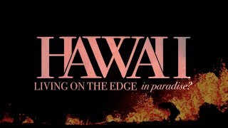 Hawaii Living on the Edge in Paradise [upl. by Asilef911]