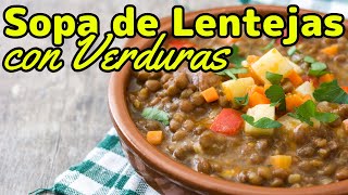 Sopa de Lentejas con Verduras [upl. by Drexler]