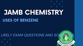 JAMB Chemistry 2025 EP 187  Uses of Benzene  Free JAMB Past Questions amp Answers [upl. by Dibru]