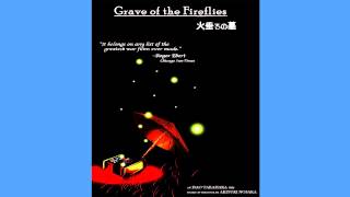 The Day You Died  Grave Of The Fireflies [upl. by Solohcin]