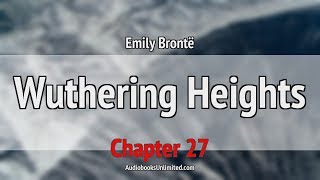 Wuthering Heights Audiobook Chapter 27 [upl. by Anide]