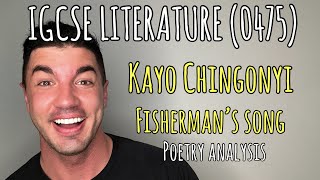 IGCSE LITERATURE 0475  KAYO CHINGONYI  FISHERMANS SONG ANALYSIS [upl. by Sexela]