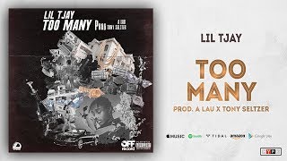 Lil TJay  Too Many Prod A Lau X Tony Seltzer [upl. by Ayal435]