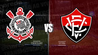 CORINTHIANS X VITÓRIA AO VIVO HOJE DIRETO DA NEO QUÍMICA ARENA  TRANSMISSÃO BRASILEIRÃO 2024 [upl. by Eiuqram]